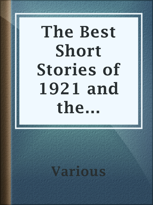 Title details for The Best Short Stories of 1921 and the Yearbook of the American Short Story by Various - Available